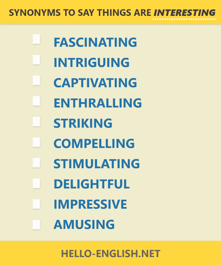 10 Useful Synonyms to Say Thing are Interesting